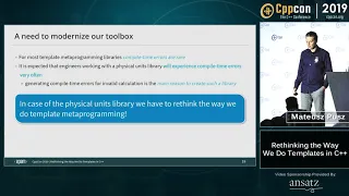 CppCon 2019: Mateusz Pusz “Rethinking the Way We Do Templates in C++”