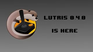 Lutris 0.4.0 trailer