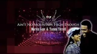 Ain't No Mountain High Enough  [ Extended Remix ] - Marvin Gaye & Tammi Terrell [2tr.stereo]