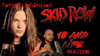 Tommy Johansson - 18 and Life (Skid Row Cover) |REACTION|