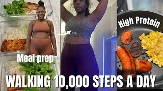 I WALK 10,000 STEPS A DAY FOR WEIGHT LOSS! EASY MEAL PREP! High protein for fat loss!