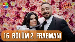 Güzel Günler | 16. Bölüm 2. Fragmanı  @guzelgunlerdizi