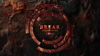 Break - Overstayed [Symmetry Recordings]