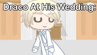 Me At My Wedding: || Meme || Ft. Drarry || Trend