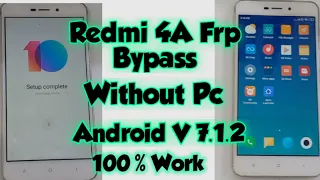 Redmi 4a frp bypass without pc Android V 7.1.2 || How to bypass Redmi 4a Google account Without pc