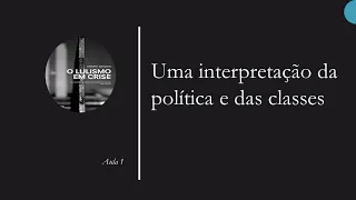 Interpretações do Brasil contemporâneo - Aula 1