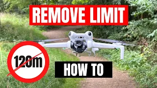 LAST CHANCE BEFORE 2024 - How to REMOVE DJI Mini 4 Pro 120 m Limit LEGALLY