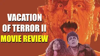 Vacation of Terror II | 1991 | Movie Review  | Blu-ray | Vinegar Syndrome | Vacaciones de terror