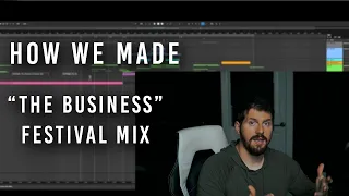 HOW WE MADE "THE BUSINESS" FESTIVAL MIX