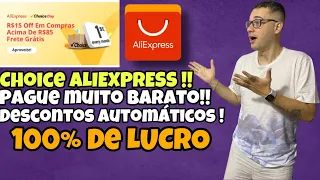 CHOICE DAY - Veja como comprar BARATO no ALIEXPRESS , Poucas HORAS !!!