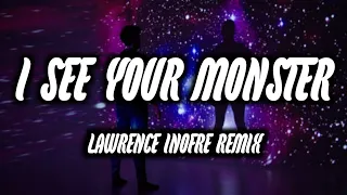 I SEE YOUR MONSTER |BATTLE MIX REMIX| DJ LAWRENCE