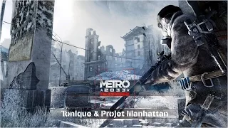 Metro 2033 Redux - Trophée Tonique & Projet Manhattan | Tonic Man & Manhattan Project Guide