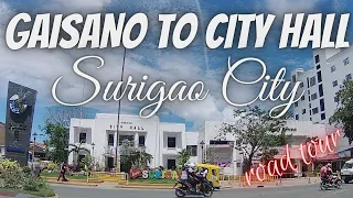 GAISANO CAPITAL SURIGAO TO SURIGAO CITY HALL ROAD TOUR