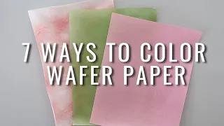 7 ways to color wafer paper | Florea Cakes