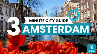 Amsterdam Travel Guide 2024 | 3 Minute Best Things to do in Amsterdam Guide