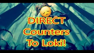 Every DIRECT Counters to Loki!