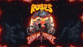 SAINt JHN - Roses Remix ft. Future 1 hour loop