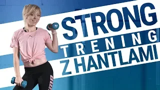 STRONG - trening z hantlami na całe ciało | Trening z hantlami w domu | #FITJESIEŃ