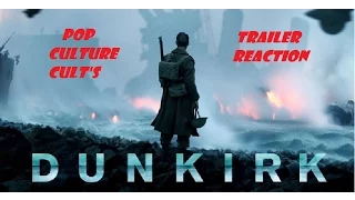 DUNKIRK OFFICIAL TRAILER REACTION