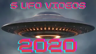 5 UFO Videos from this year (UFO Compilation 2020)