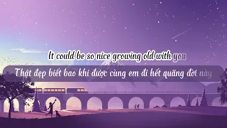 [ Vietsub Lyrics ] Grow Old With You - Brent Morgan