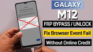 Samsung Galaxy M12 Frp Unlock/Bypass Google Account Lock Android 11 Without Online Tool Credit 2022