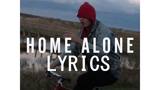 Ansel Elgort - Home Alone (Lyrics)