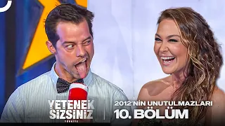 Yetenek Sizsiniz 2012 Unutulmaz Performanslar Bölüm 10