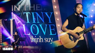 Tiny Love - Thịnh Suy live at #inthemoonlight