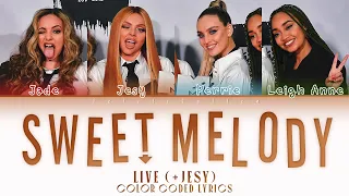 Little Mix - Sweet Melody Live (Color Coded Lyrics)