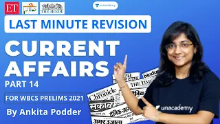 WBCS PRELIMINARY 2021 CURRENT AFFAIRS | LAST MINUTE REVISION - 14 | Ankita Podder