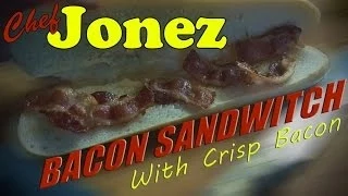 Chef Jonez - Bacon Sandwich / Sub