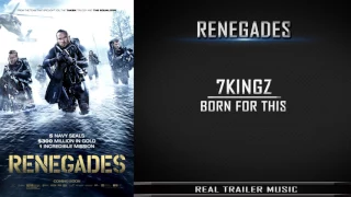 Renegades Official Trailer #1 Music | 7kingZ - Born For This