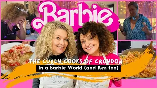 The CURLY COOKS of CROYDON - In a Barbie World (and Ken too) #29