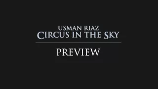 'Circus in the Sky' Usman Riaz - AVAILABLE ON iTUNES