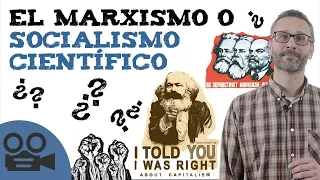 El marxismo o socialismo científico