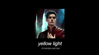 yellow light by of monsters and men (slowed down + reverb)