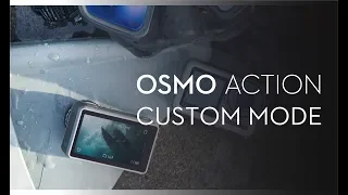 How to Use Osmo Action's Custom Mode