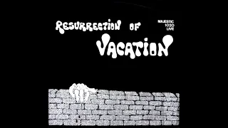 Vacation — Resurrection Of Vacation 1971 (Belgium, Hard/Blues Rock) Full Album