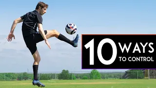 10 BEST SKILLS to CONTROL THE BALL in the Air