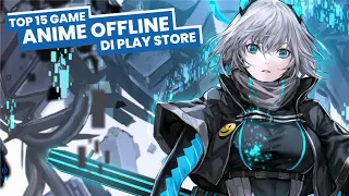 15 Game Anime Android Offline Play Store