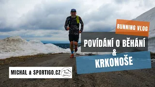 Vlog: Trailrunning v Krkonoších a povídání o běhání