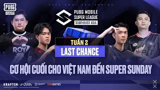 🔴 [VN] 2024 PMSL SEA W2D4 | Spring | CƠ HỘI CUỐI CHO VIỆT NAM ĐẾN SUPER SUNDAY