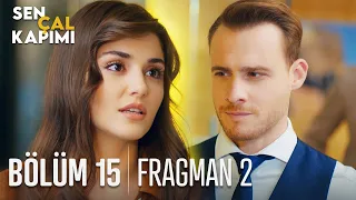 Sen Çal Kapımı 15. Bölüm 2. Fragmanı