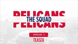 The Squad TEASER | Season 2 Ep. 3 | New Orleans Pelicans All-Access