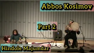 Abbos Kosimov and Hindole Majumdar | Part 2 | Doyra tabla duet | Doira | Percussion | FrameDrum |