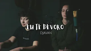 EU TE DEVORO - Djavan (Cover de AMARINA)