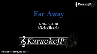 Far Away (Karaoke) - Nickelback