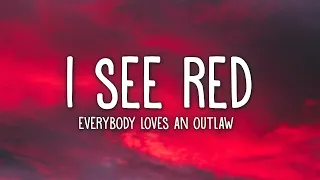 Everybody Loves An Outlaw - I See Red (Lyrics) | 1hour