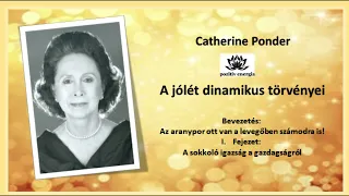 Az aranypor ott van a levegőben számodra is! / A sokkoló igazság a gazdagságról / Catherine Ponder